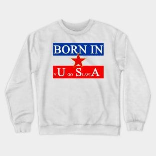 Yugoslavia Crewneck Sweatshirt